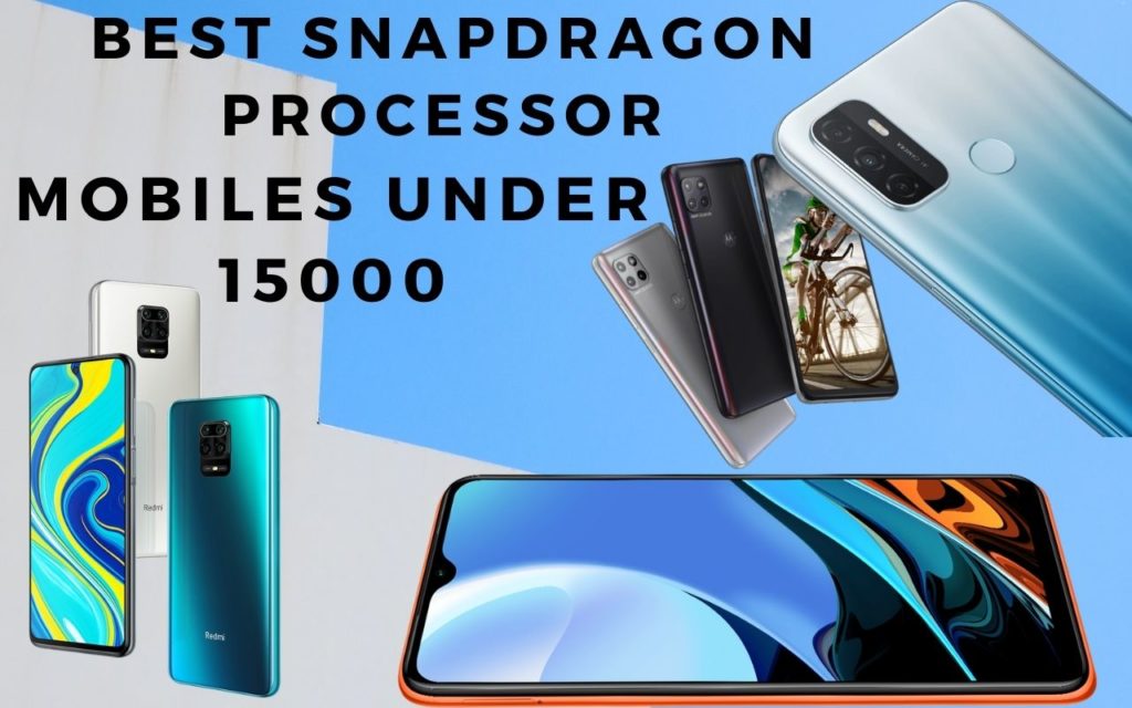 Best Snapdragon processor mobile under 15000