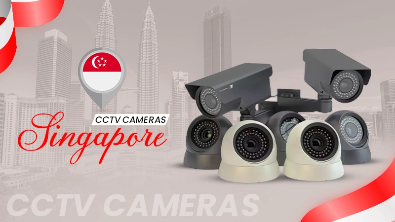 cctv cameras in singapore